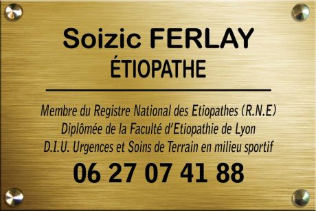 Soizic FERLAY - Etiopathe - Chambery - Aix les bains - Challes - Montmélian - Pontcharra - Plaque 3 Soizic FERLAY - Etiopathe - Chambery - Aix les bains - Challes - Montmélian - Pontcharra - Plaque